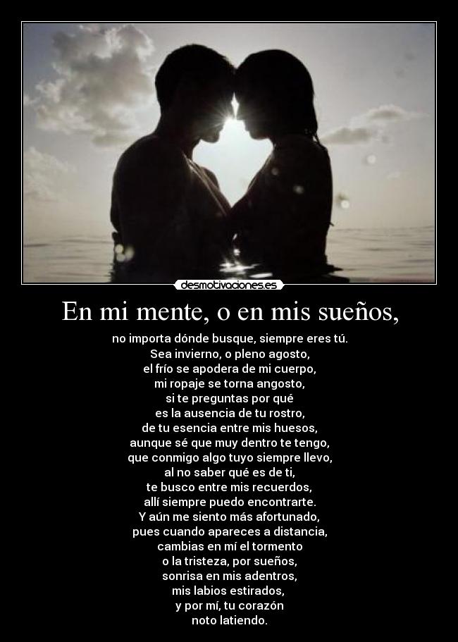 En mi mente, o en mis sueños, -