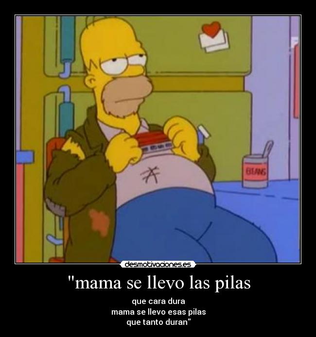 mama se llevo las pilas - 