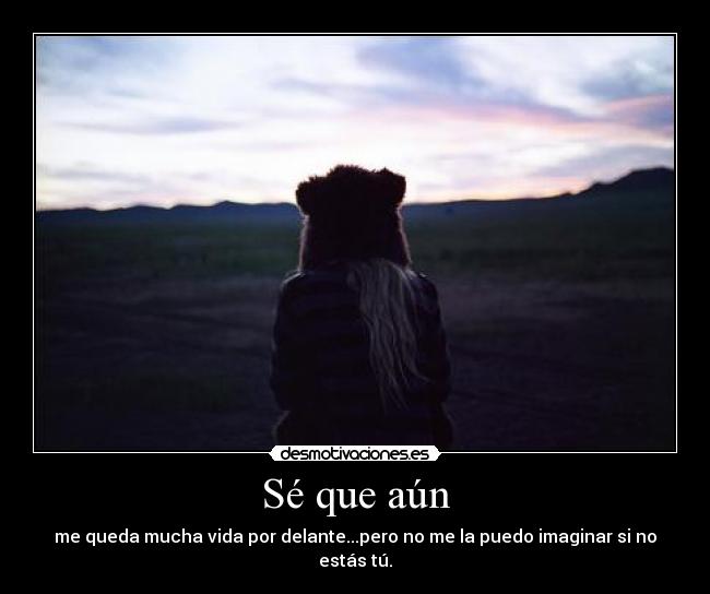 Sé que aún - 