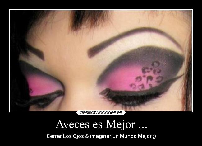 Aveces es Mejor ... - 