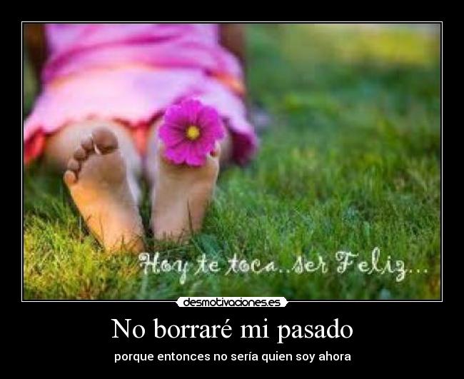 No borraré mi pasado - 