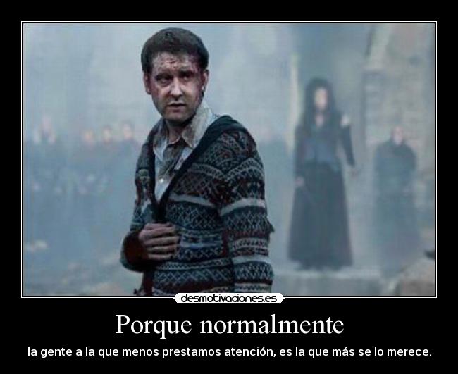 Porque normalmente -