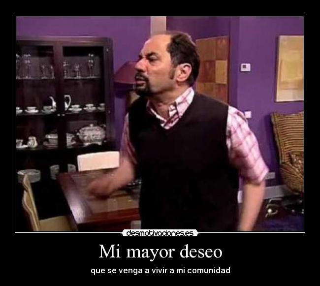 Mi mayor deseo -