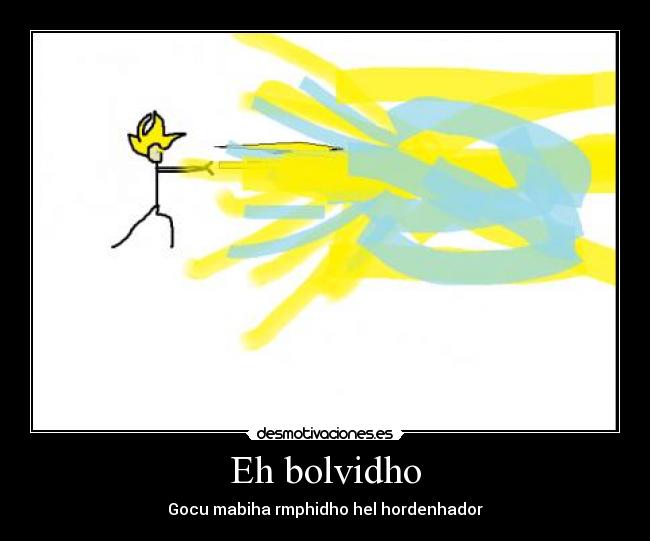 Eh bolvidho - Gocu mabiha rmphidho hel hordenhador