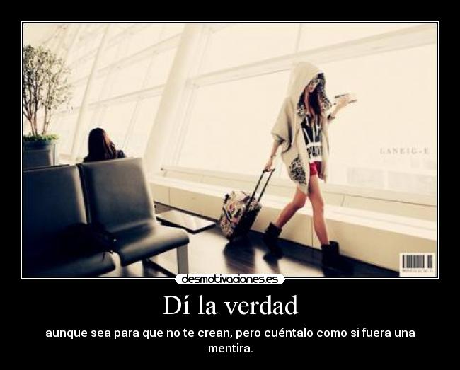 Dí la verdad -