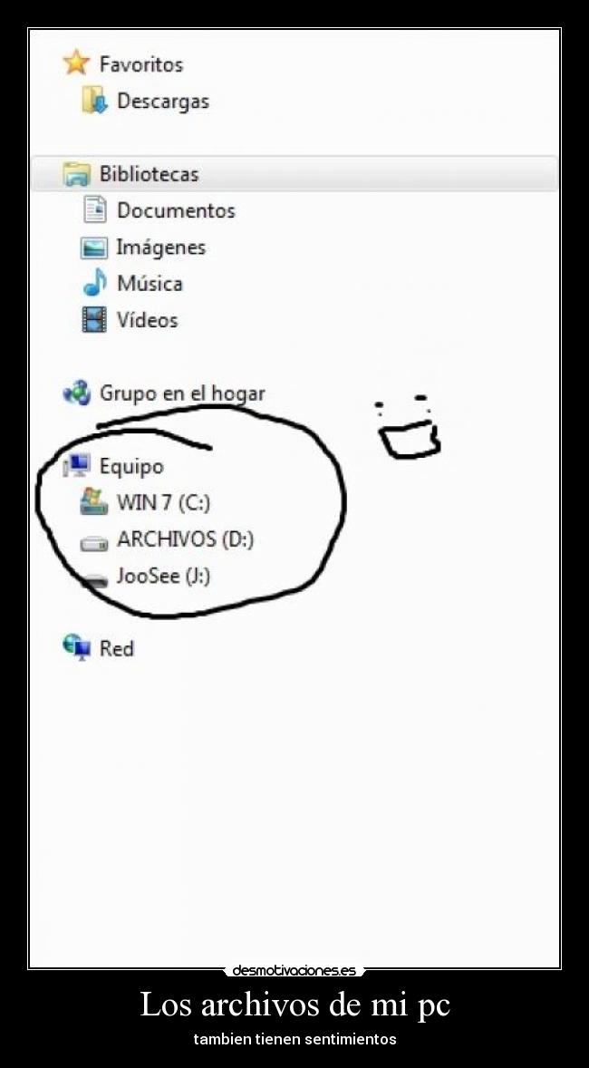 Los archivos de mi pc - tambien tienen sentimientos