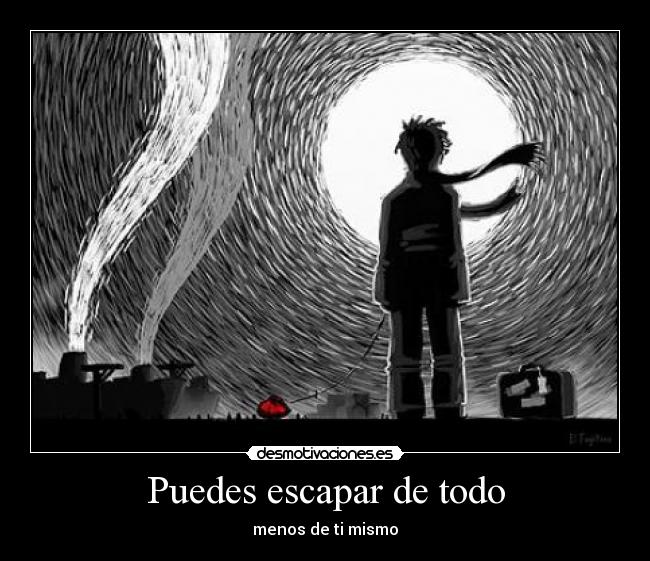 Puedes escapar de todo - 