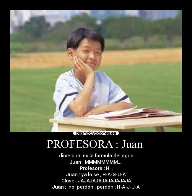 PROFESORA : Juan -