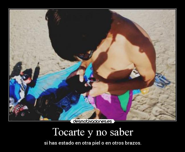 Tocarte y no saber - 