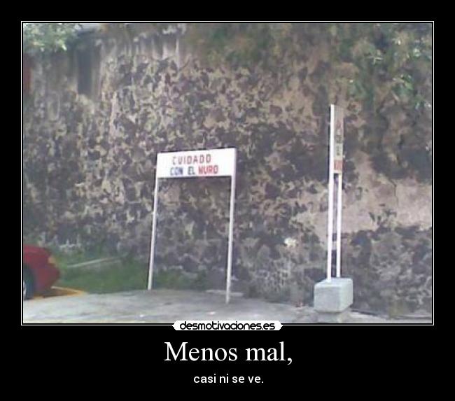 Menos mal, - 