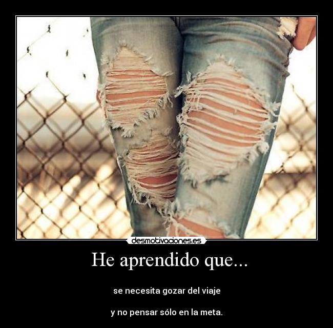 He aprendido que... -