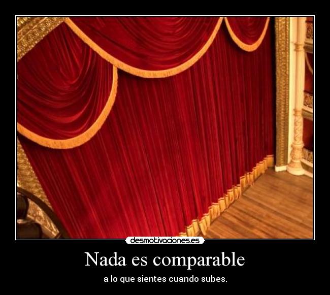 Nada es comparable -