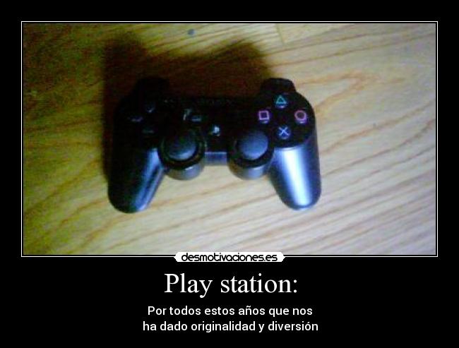 Play station: - 