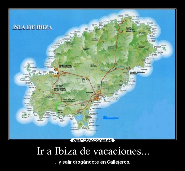Ir a Ibiza de vacaciones... - ...y salir drogándote en Callejeros.