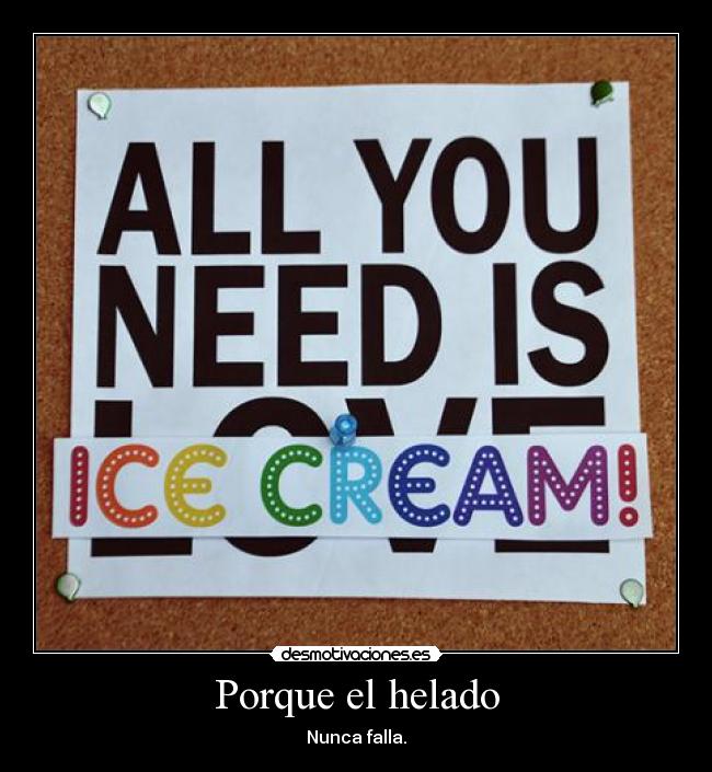 Porque el helado -