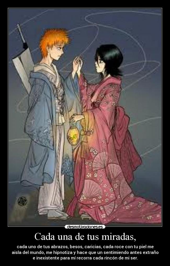 Cada una de tus miradas, -