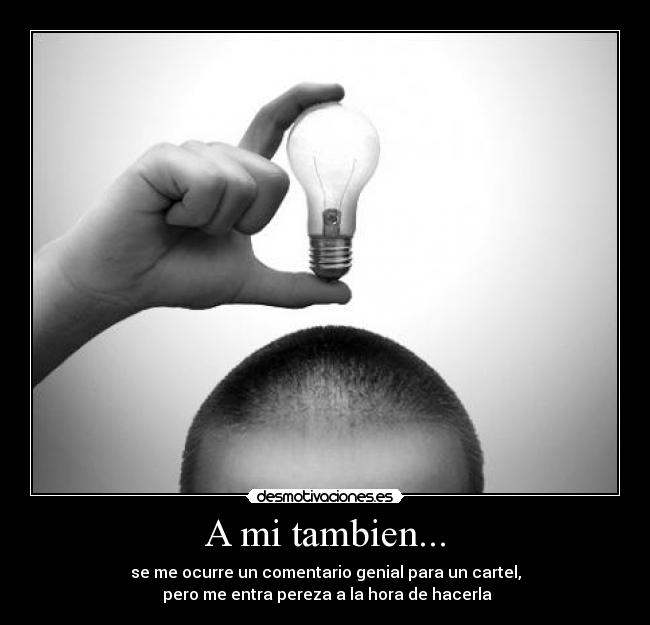 carteles desmotivaciones