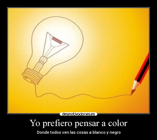 Yo prefiero pensar a color - 