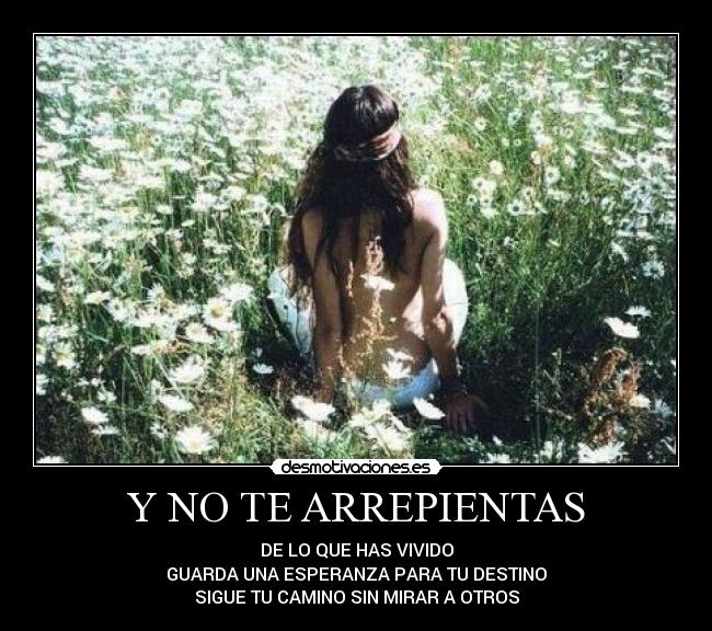 Y NO TE ARREPIENTAS - 