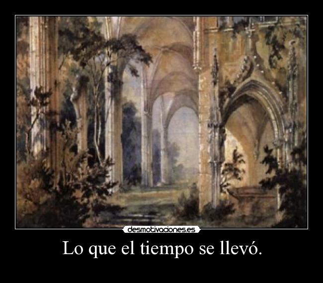 Lo que el tiempo se llevó. - 