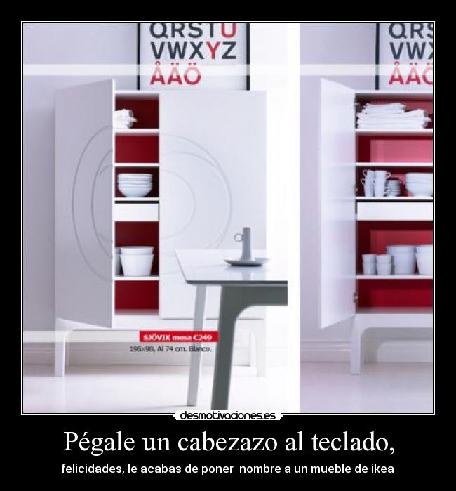 Pégale un cabezazo al teclado, - 