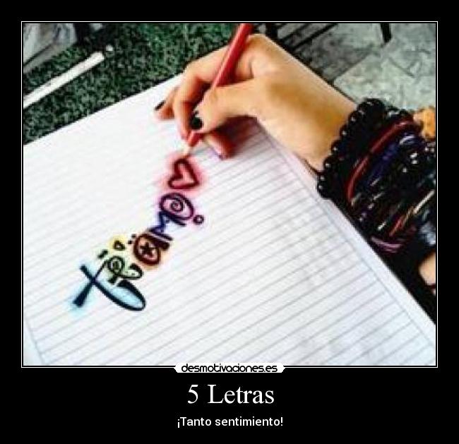 5 Letras - ¡Tanto sentimiento!