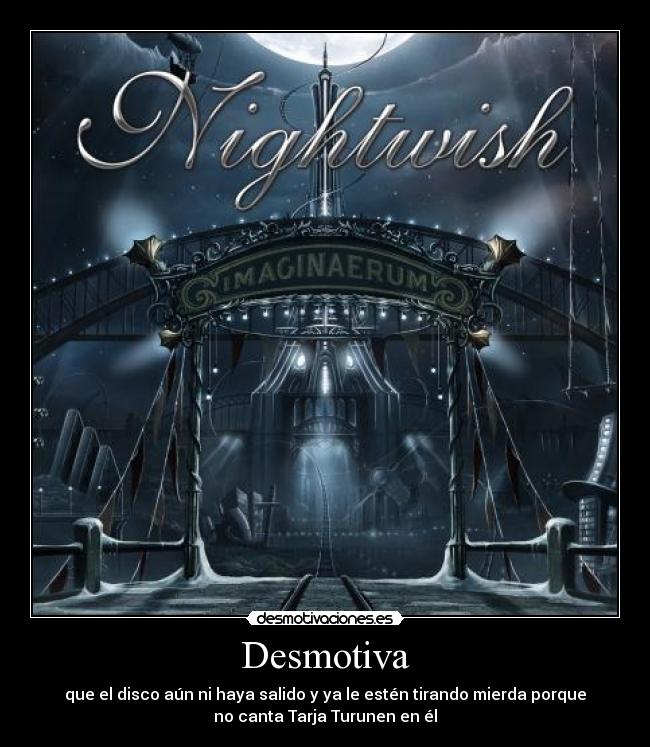 carteles nightwish imaginaerum nuevo album 2011 tuomas holopainen anette olzon tarja turunen symphonic metal desmotivaciones