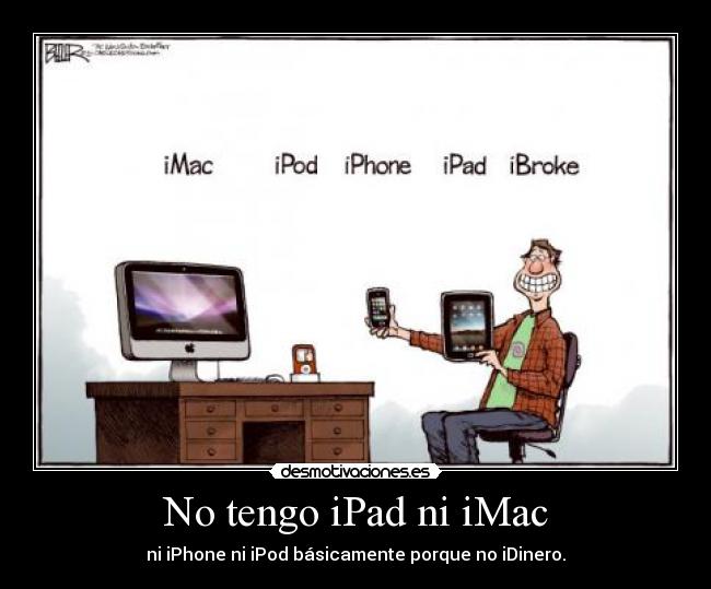 No tengo iPad ni iMac - 