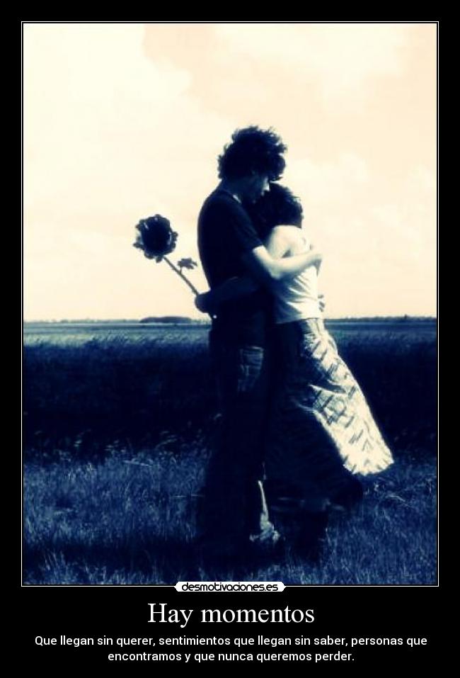 Hay momentos -
