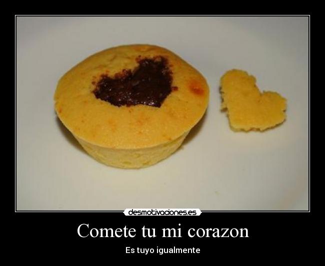 carteles corazon comete corazon desmotivaciones