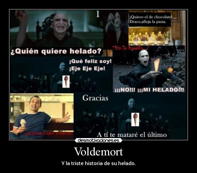 Voldemort - Y la triste historia de su helado.