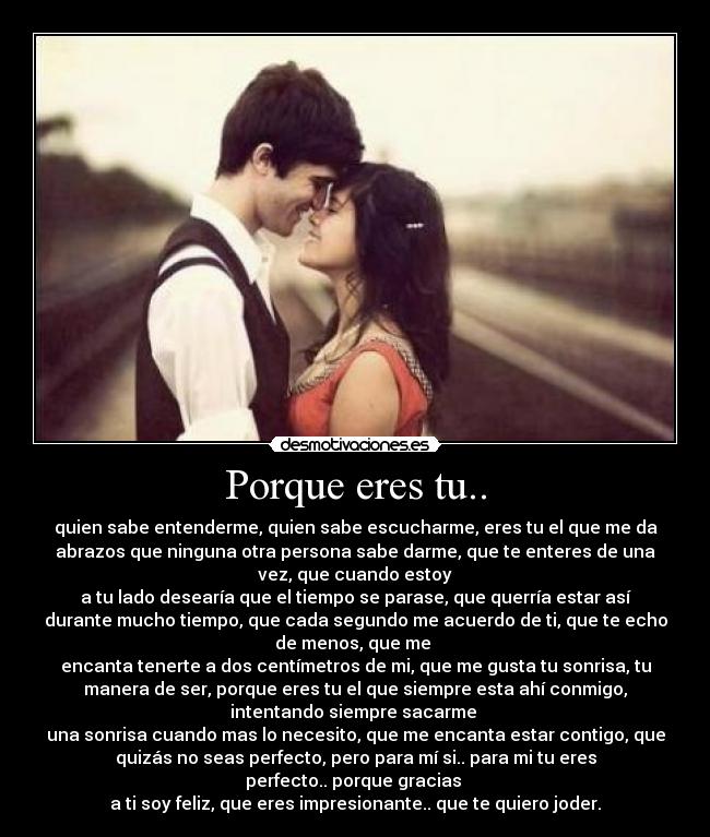 Porque eres tu.. - 