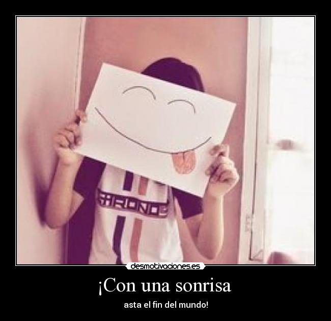 ¡Con una sonrisa -