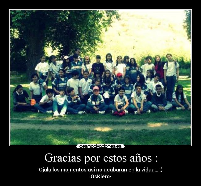 Gracias por estos años : - 