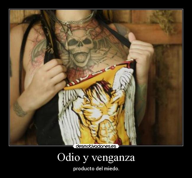Odio y venganza - 