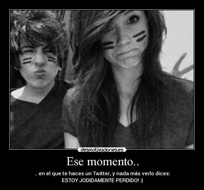 Ese momento.. - 