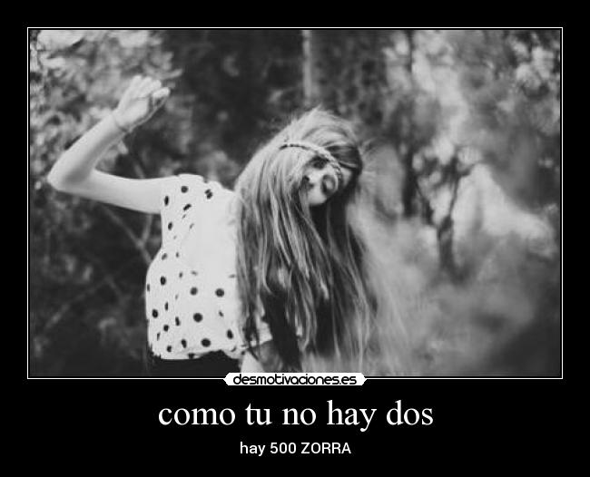 como tu no hay dos -
