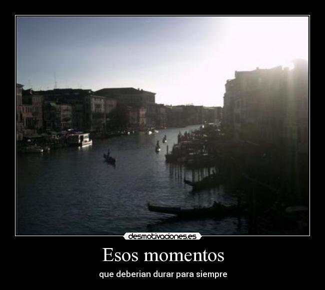 Esos momentos -