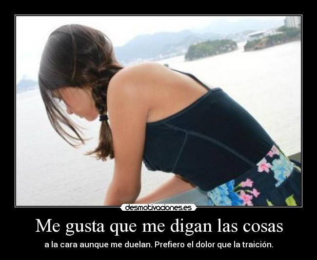 Me gusta que me digan las cosas - 