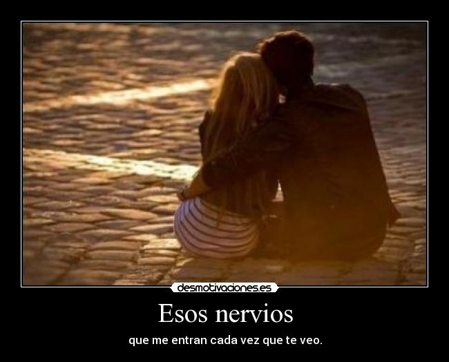 Esos nervios - 