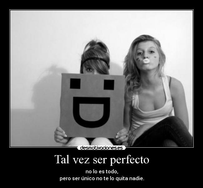 Tal vez ser perfecto -