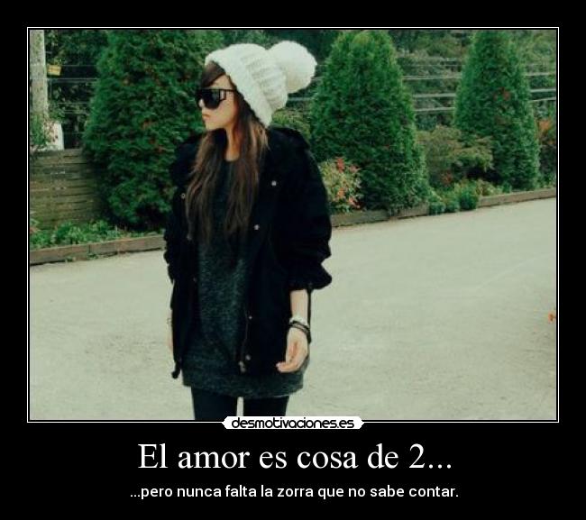 El amor es cosa de 2... - 