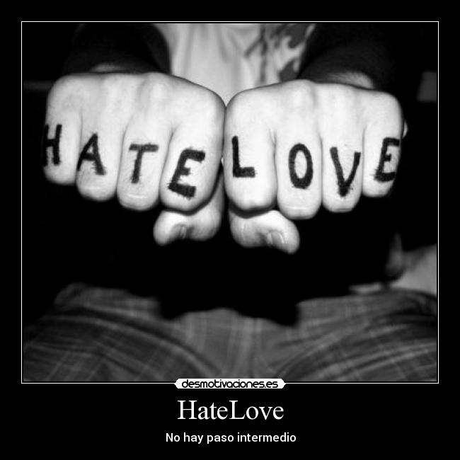 HateLove -