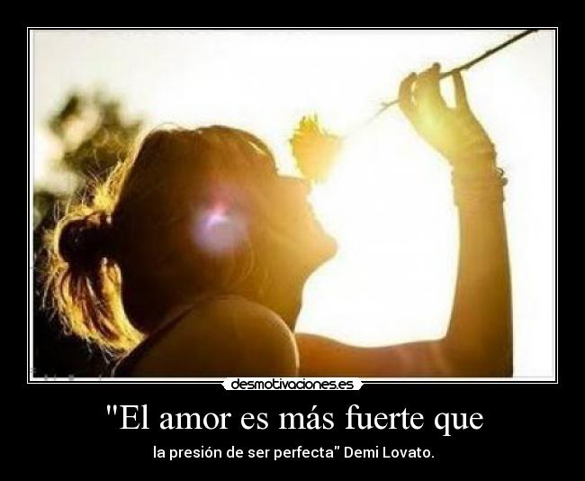 carteles amor love louder than the preassure perfect desmotivaciones