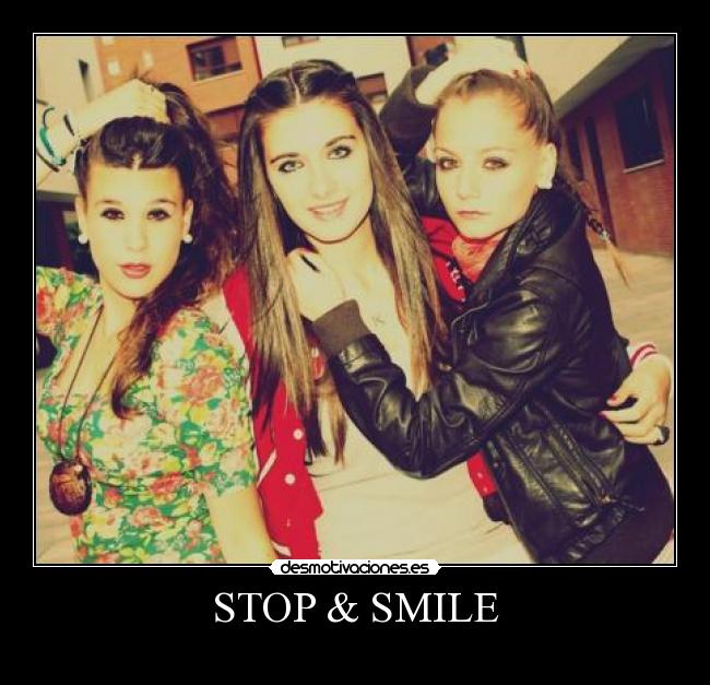 STOP & SMILE -