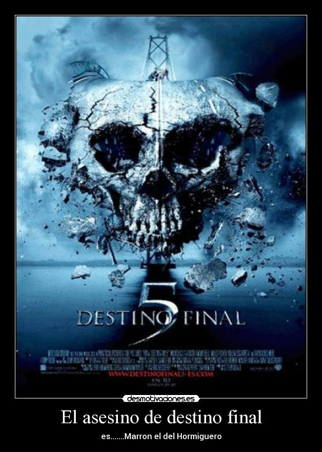 El asesino de destino final -