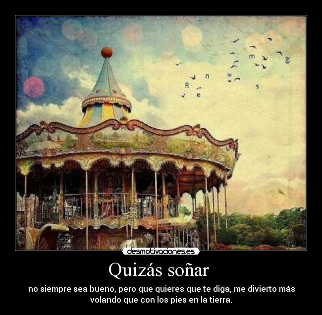 Quizás soñar -