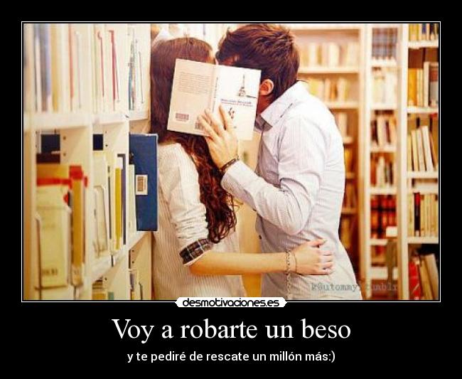 Voy a robarte un beso - 