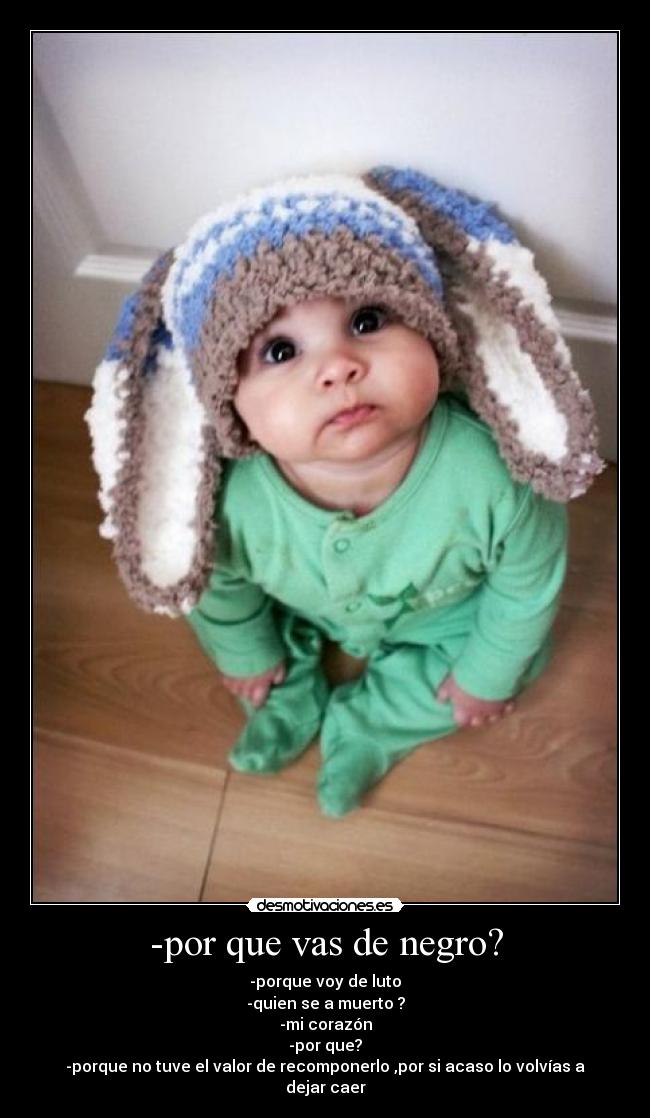 -por que vas de negro? - 