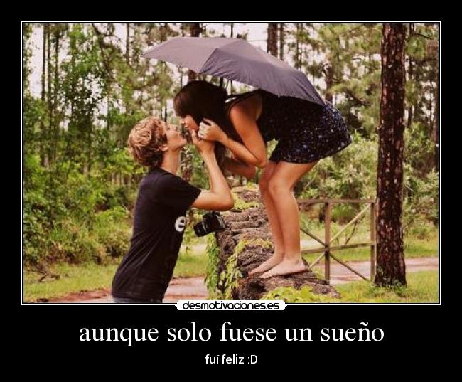 aunque solo fuese un sueño -